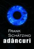 Frank Schatzing -  Adancuri