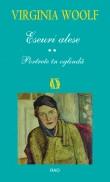 Virginia Woolf -  Eseuri alese. Portrete in oglinda