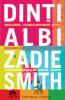 Zadie Smith  - Dinti Albi