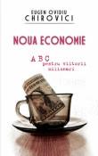 Eugen Ovidiu Chirovici -  Noua economie