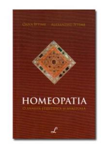 Homeopatia. O analiza stiintifica si spirituala - Oana si Alexandru Iftime