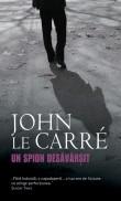 John le Carre -  Un spion desavarsit