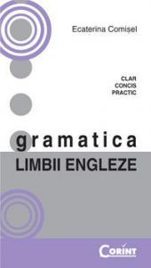 Ecaterina Comisel  - Gramatica Limbii Engleze (Format BBC)