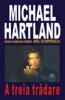 Michael hartland - a treia tradare