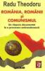 Romania, Romanii si Comunismul " Radu Theodoru