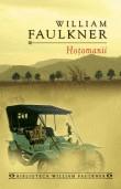 William Faulkner -  Hotomanii