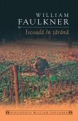 William Faulkner -  Iscoada in tarana