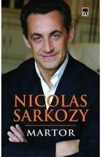 Nicolas Sarkozy -  Martor (saptamana financiara)