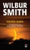 Wilbur smith -  vulpea aurie (al saptelea volum din