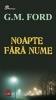G.m. ford - noapte fara nume