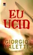 Giorgio Faletti -  Eu ucid