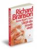 Richard branson -screw it, let's do it: lectii din