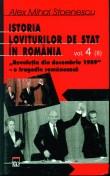 Alex Mihai Stoenescu -  Istoria loviturilor de stat in Romania  (vol.IV partea a II a)