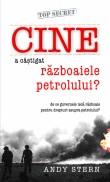 Andy Stern -  Cine a castigat razboiul petrolului?