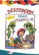 Descoperim lumea culorilor 3-5 ani