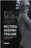 Mark mills - misterul gradinii toscane (tl)