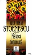 Alex Mihai Stoenescu -  Misiunea Dominicana