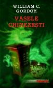 William C. Gordon -  Vasele chinezesti