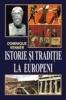 Dominique venner - istorie si traditie la europeni