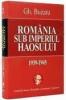 Buzatu gheorghe -  romania sub imperiul haosului