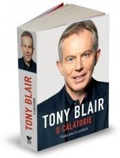 TONY BLAIR - Victoria Books: O calatorie