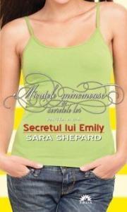 SARA SHEPARD  -  Secretul lui Emily (Micutele mincinoase si secretele lor, vol 2)-editie de buzunar