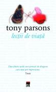 Tony Parsons -  Lectii de viata
