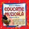 Educatie muzicala cls III CD -Sofica Matei