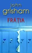 John Grisham -  Fratia