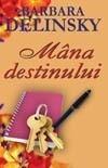 Barbara Delinsky - Mana Destinului