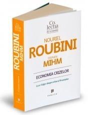 NOURIEL ROUBINI, STEPHEN MIHM - Economia crizelor necartonata