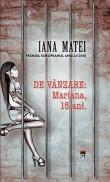 Iana Matei -  De vanzare: Mariana, 15 ani