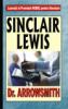 Sinclair lewis -  dr. arrowsmith