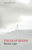 Thomas Mann -  Muntele vrajit