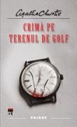 Agatha Christie -  Crima pe terenul de golf