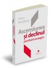 HENRY MINTZBERG -Ascensiunea si declinul planificarii strategice