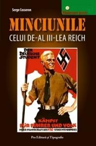 SERGE CASSERON - Minciunile celui de-al III-lea Reich