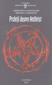 Profetii despre Antihrist " Dimitriu C. Skartsiuni