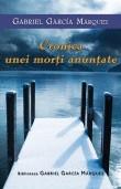 Gabriel Garcia Marquez -  Cronica unei morti anuntate