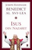 Papa Benedict al XVI-lea  -  Isus din Nazaret