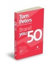 TOM PETERS - Brand you 50
