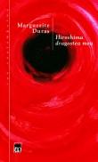 Marguerite Duras -  Hiroshima dragostea mea