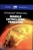 Marile cataclisme terestre " I. Velikovsky