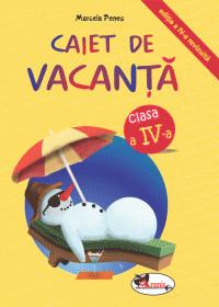 Caiet de vacanta cls IV - Marcela Penes