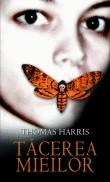 Thomas Harris -  Tacerea mieilor