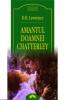 D.h. lawrence   -  amantul doamnei chatterley
