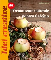 Carte idei creative nr.50: Ornamente naturale pentru Craciun