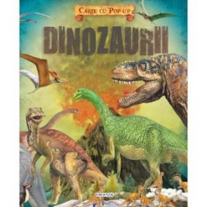 Carte cu Pop-Up Dinozaurii