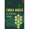 Cabala magica pe intelesul tuturor - Ted Andrews-973-46-0362-0