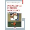 Politicile de gen in perioada postsocialista - Susan Gal, Gail Kligman-973-681-257-X